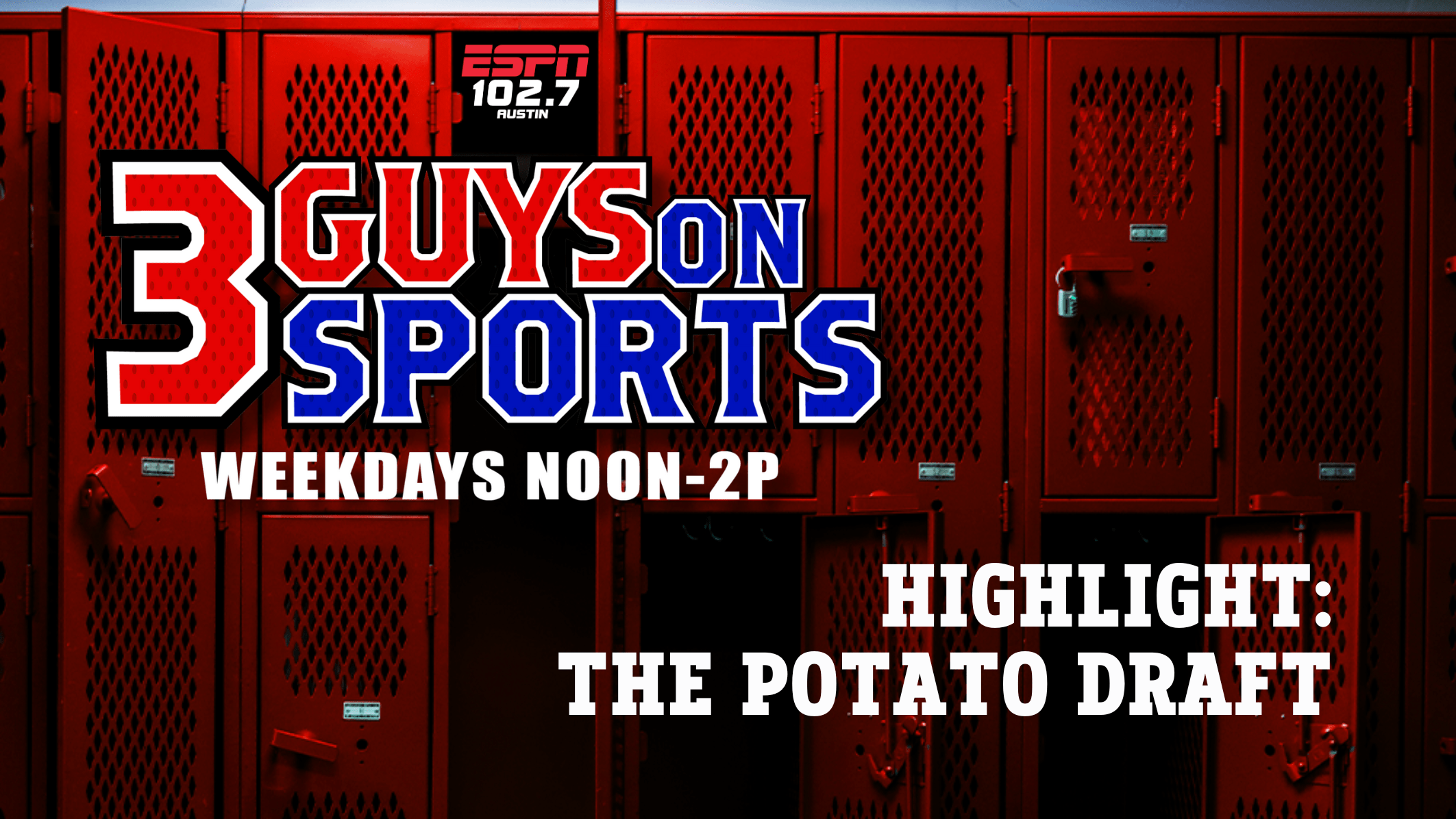 3 Guys on Sports Highlight: The Potato Draft