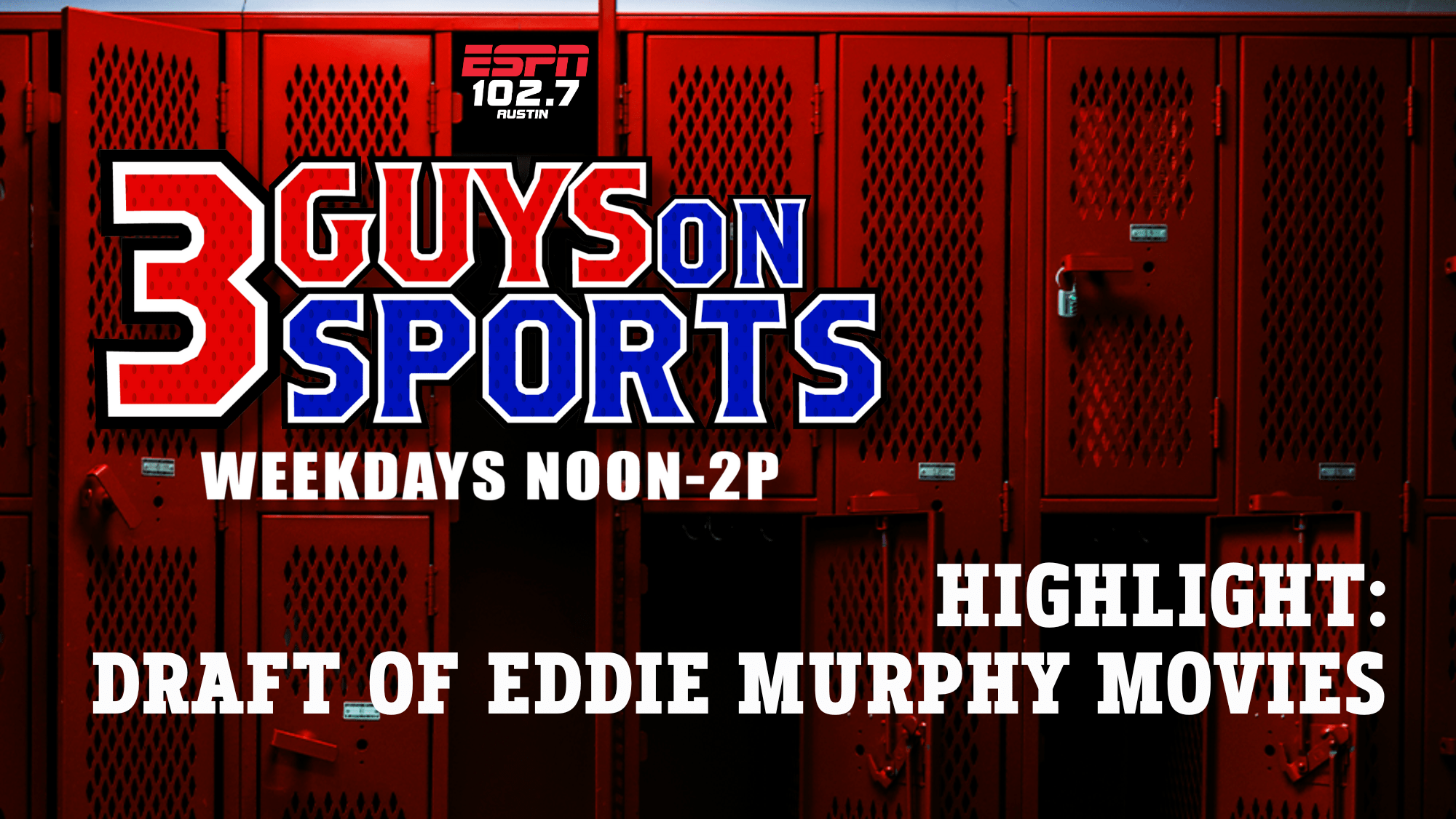 3 Guys on Sports Highlight: Draft of Eddie Murphy Movies
