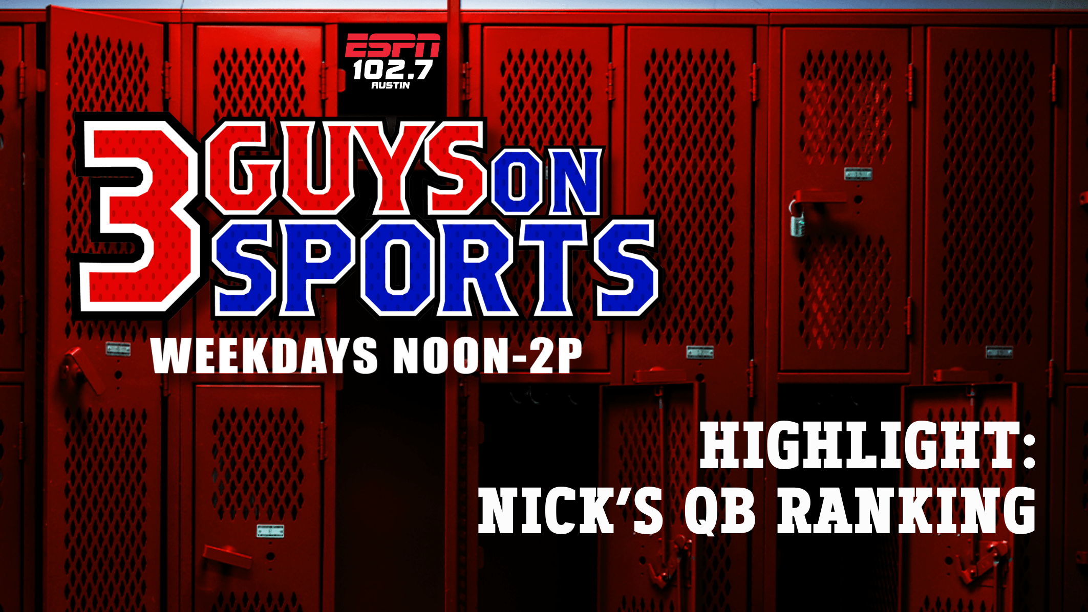 3 Guys on Sports Highlight: Nick's QB Ranking