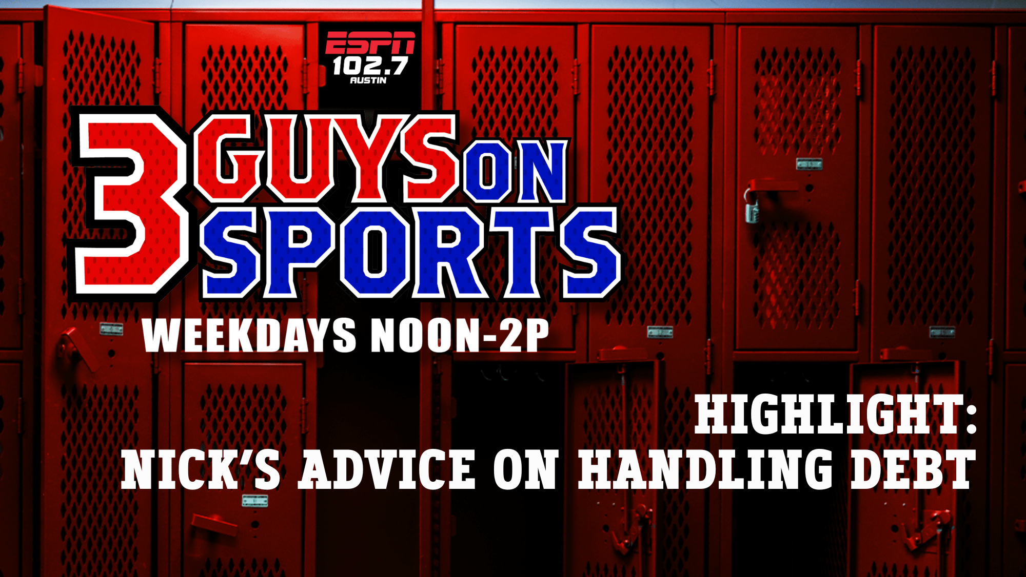 3 Guys on Sports Highlight: Nick's Advice on Handling Debt