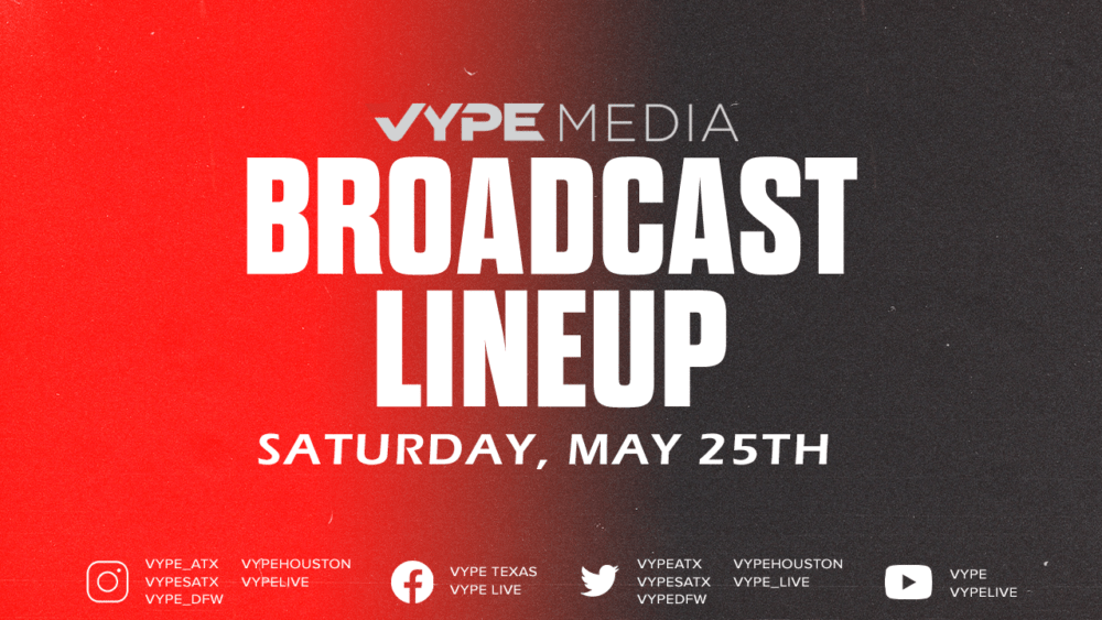VYPE Live Lineup – Saturday 5/25/24