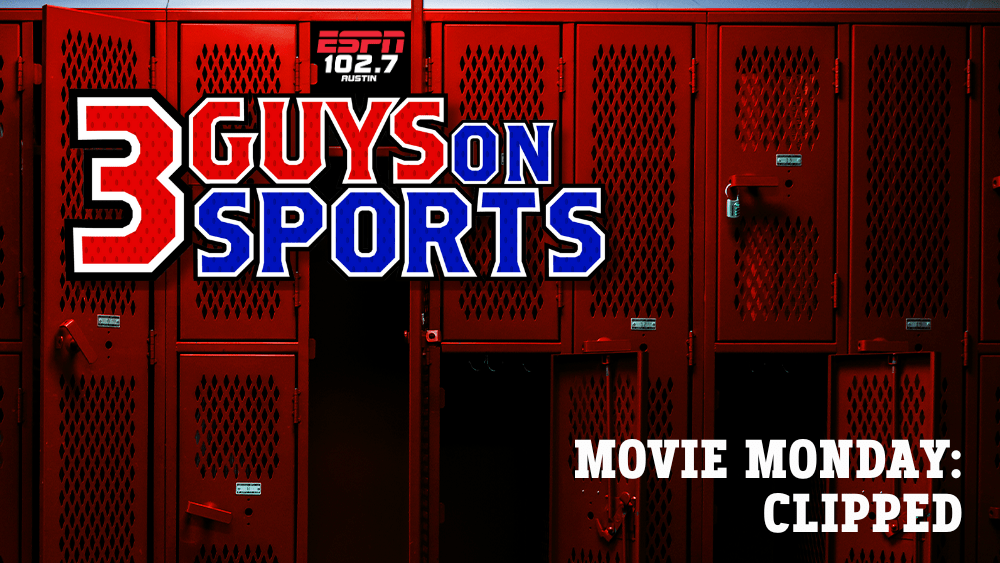 3 Guys on Sports Movie Monday: Clipped