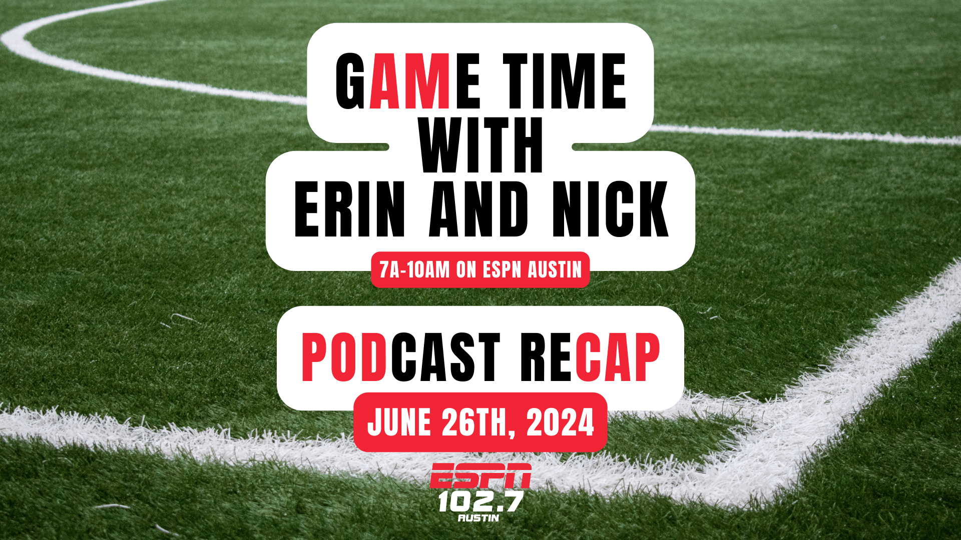 Podcast Recap Header for Gametime with Erin and Nick 6/26/24