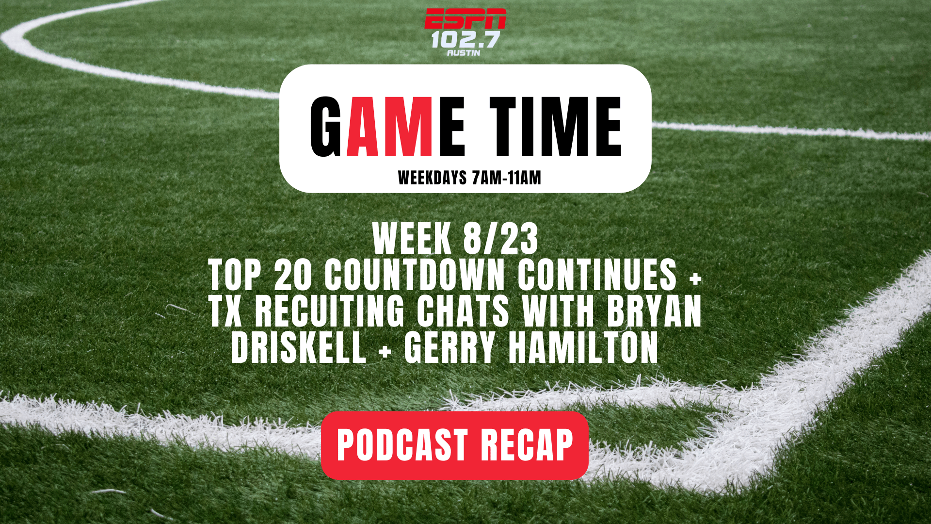 podcast recap for game time on 1027espn austin