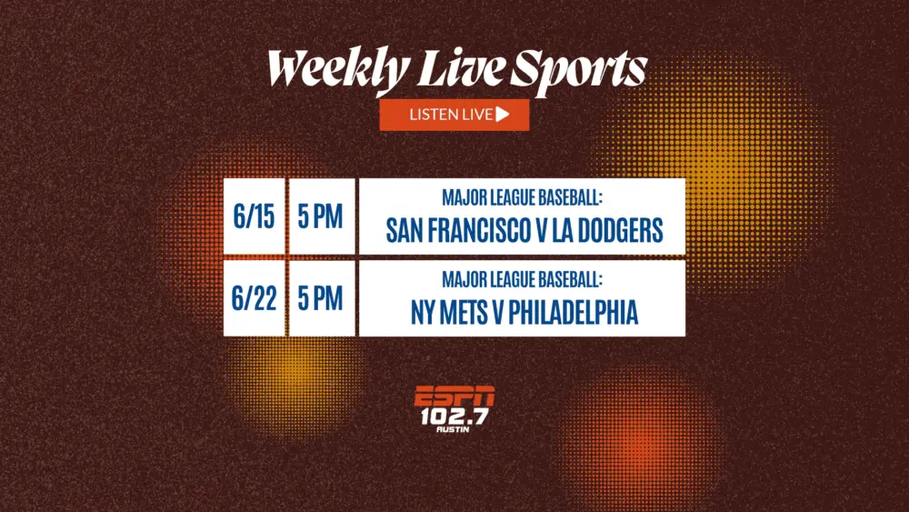 Live Sports Broadcast for week of June 9th, 2025 on 102.7 ESPN Austin