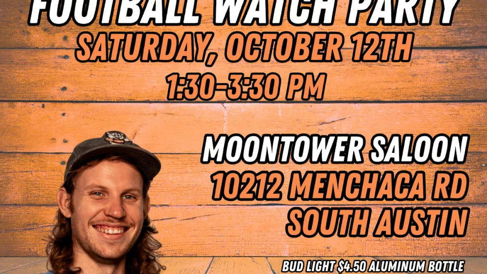 Texas Watch Party at Moontower with Sawyer