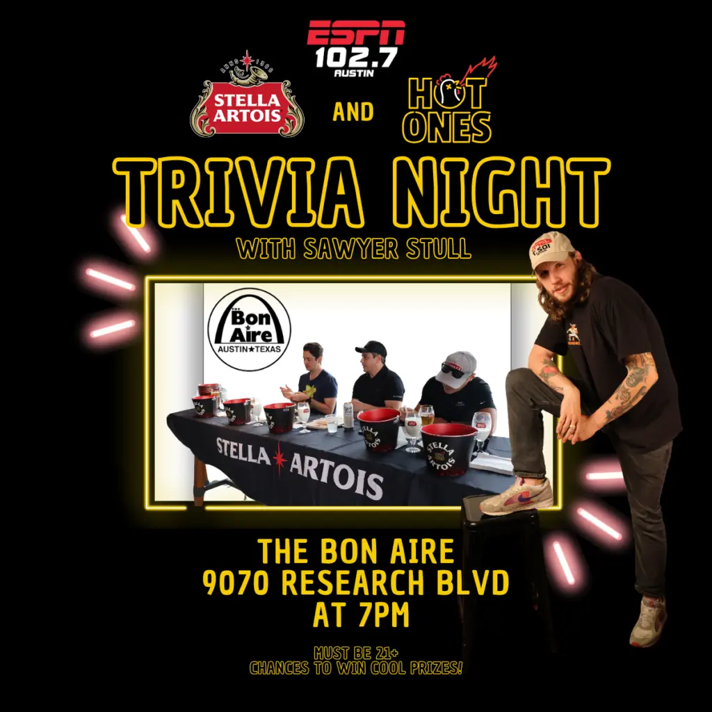Hot Ones Trivia Night Bon Aire July 3rd Austin ESPN 102.7 with Sawyer