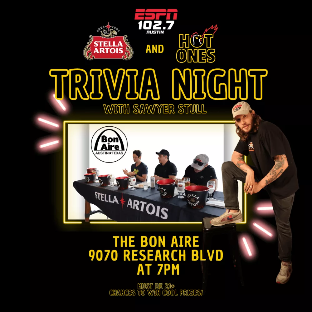 Hot Ones Trivia Night Bon Aire July 3rd Austin ESPN 102.7 with Sawyer