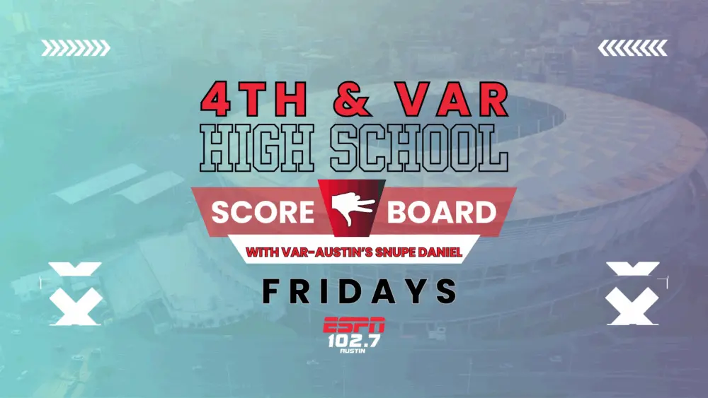 VAR Austin friday score board with Snupe final header2