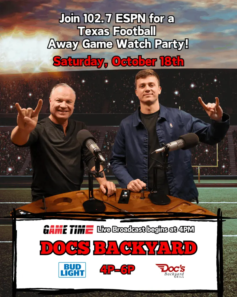 Texas Away Game Watch party with Game Time ATX at Doc's Backyard Austin ESPN 102.7 FM