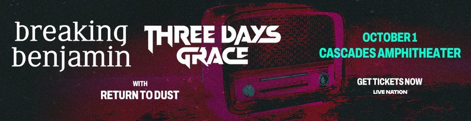 static_display_970x250_breakingbenjamin_threedaysgrace_2025_regional_cascadesamphitheater_1001_onsale-jpg
