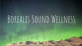 BOREALIS SOUND WELLNESS