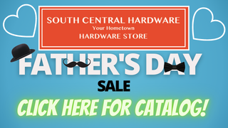 South Central Hardware Father's Day Sale