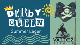 Valdez Brewing Derby Queen Summer Lager