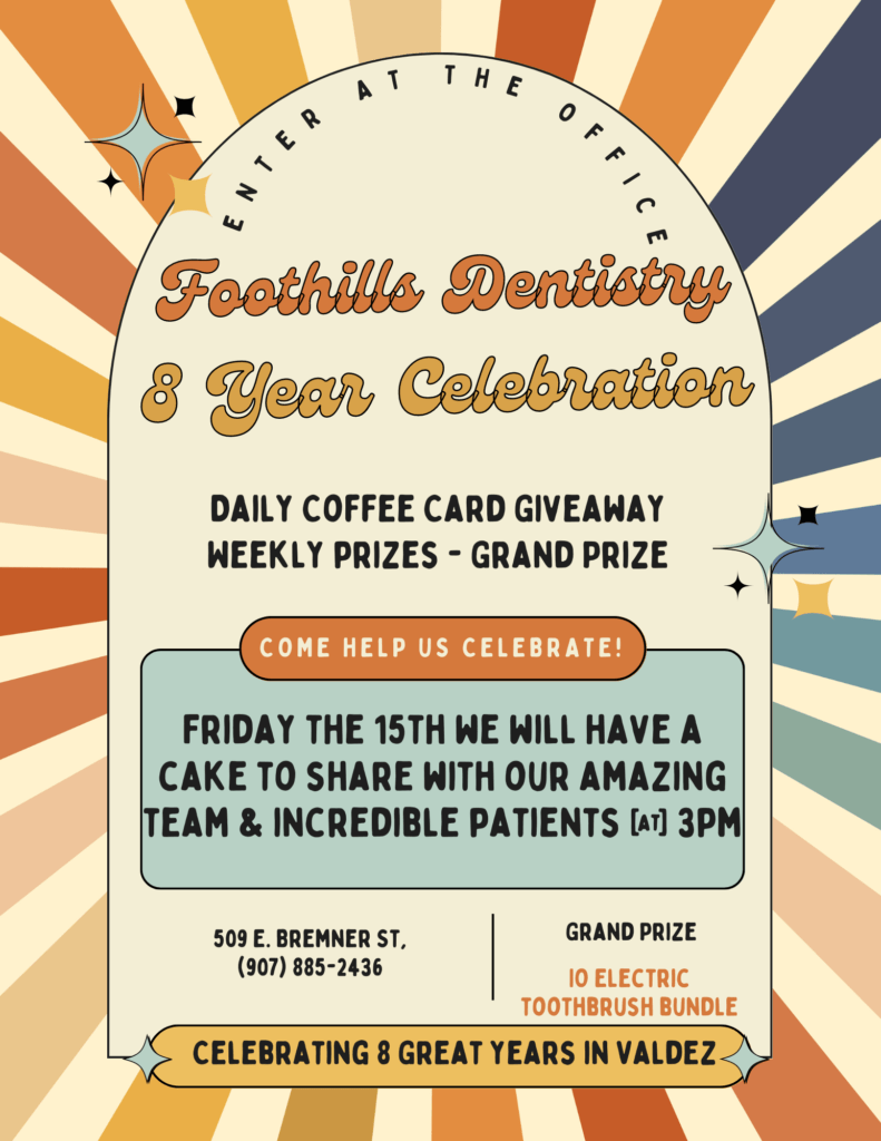 Foothills Dentistry 8th Anniversary Flier