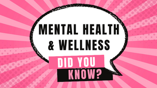 Did you know? Health and Mental Wellness Project