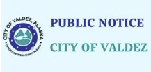 Public Notice/ City of Valdez