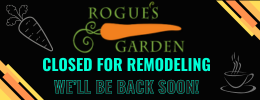 Rogues Closed for Remodel