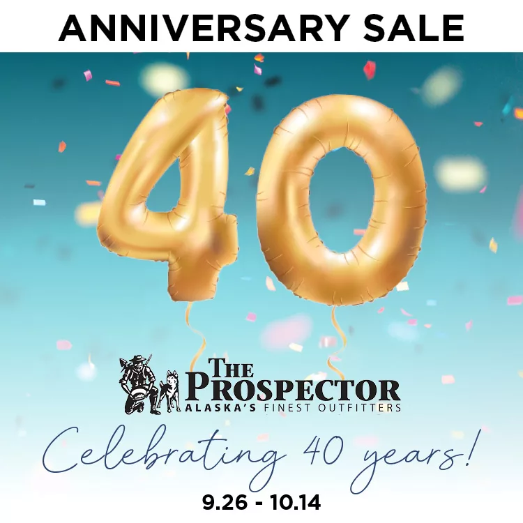 Prospector 40th Anniversary Sale