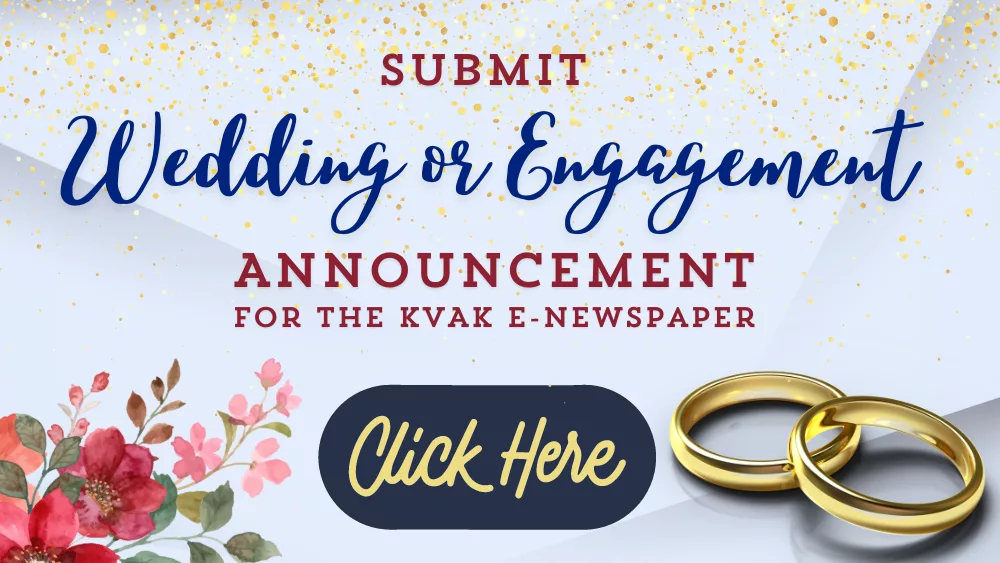 Submit your Wedding or Engagement announcement to KVAK