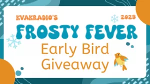 Frosty Fever Early Bird Winner Calendar Image 2025