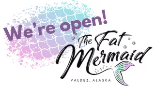 Fat Mermaid is OPEN graphic