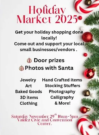 Holiday Market at the Valdez Civic Center, Nov 29th, 2025