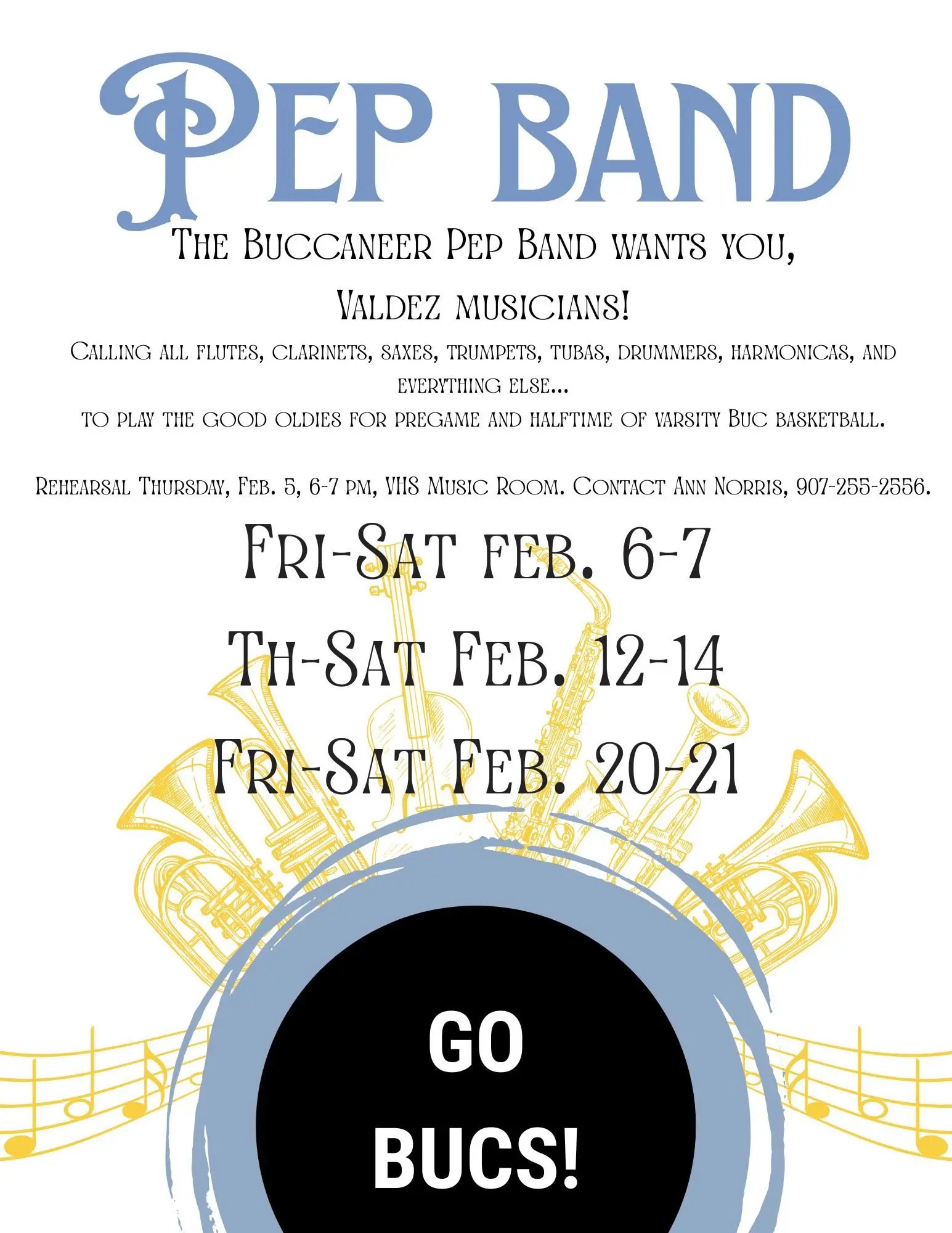 VHS Pep band flyer: The VHS Pep Band is looking for musicians to play oldies songs for pregame and halftime of Varsity Buc Basketball. Musicians needed to play flute, clarinet, sax, trumpet, tuba, drums, harmonica, and everything else. 