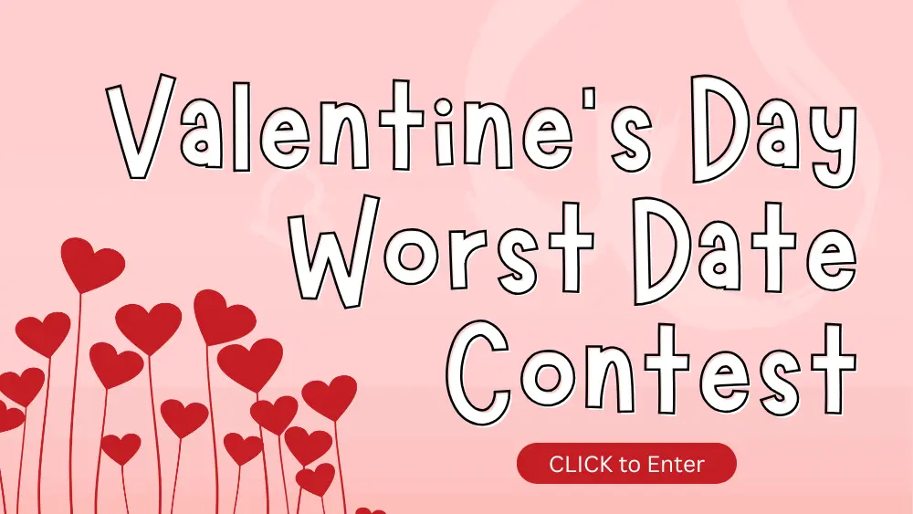 Valentine's Day Worst Date Contest graphic