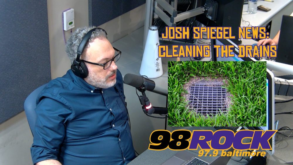 Josh Spiegel News: Cleaning the Drains | 98 Rock Online