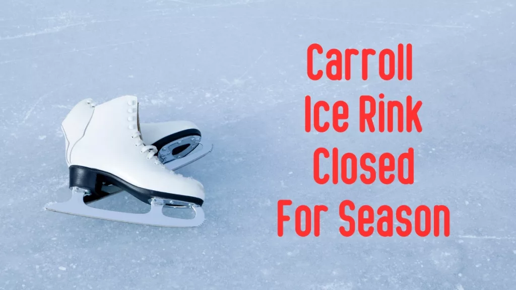 2024-Ice-Rink-Closed-For-Season