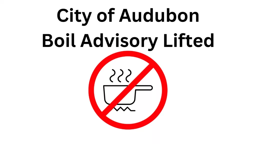 Audubon-boil-advisory-lifted