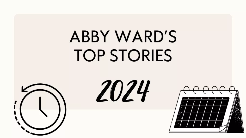 abby-wards-top-stories-from-2024