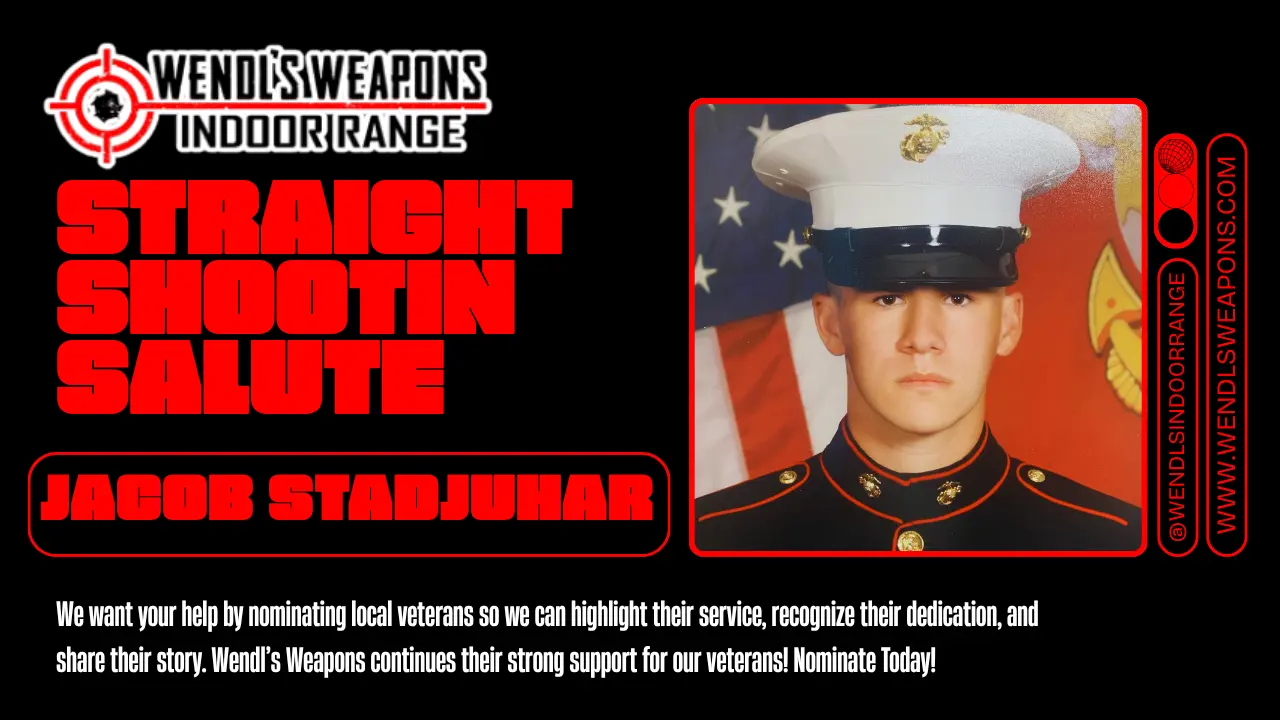 Jacob Stadjuhar, Wendl’s Weapons ‘Straight Shootin Salute’