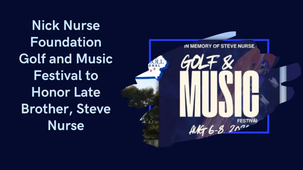 nick-nurse-foundation-golf-and-music-festival-to-honor-late-brother-steve-nurse