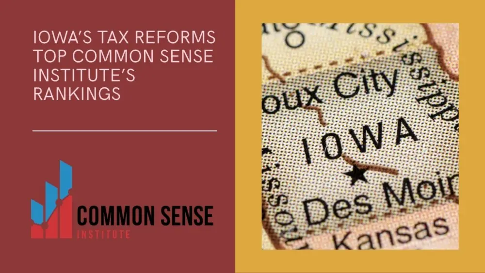 iowas-tax-reforms-top-common-sense-institutes-rankings
