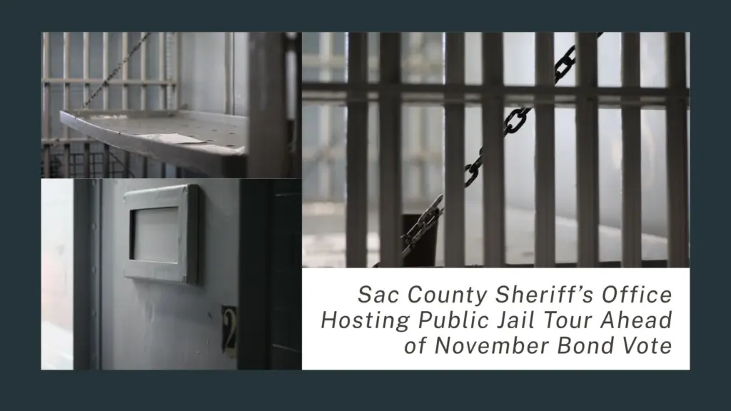 sac-county-sheriffs-office-hosting-public-jail-tour-ahead-of-november-bond-vote