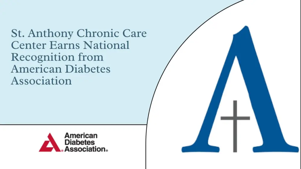 St. Anthony Chronic Care Center Earns National Recognition from American Diabetes Association