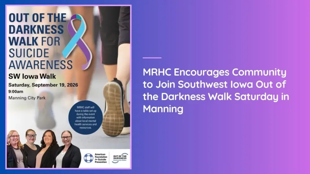 MRHC Encourages Community to Join Southwest Iowa Out of the Darkness Walk Saturday in Manning