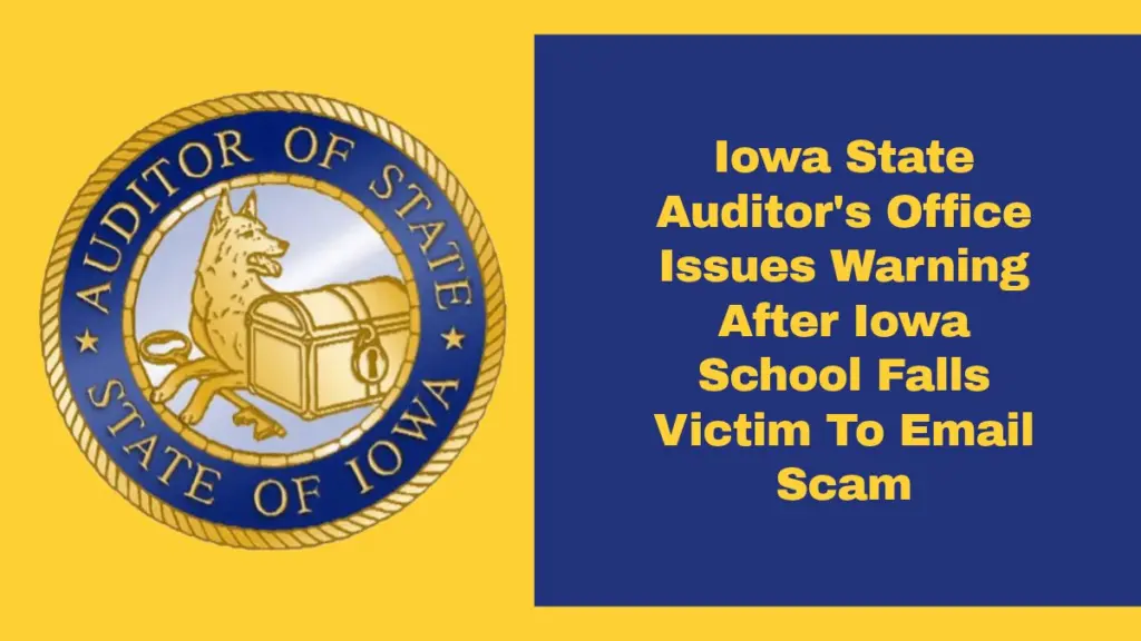 iowa-state-auditors-office-issues-warning-after-iowa-school-falls-victim-to-email-scam