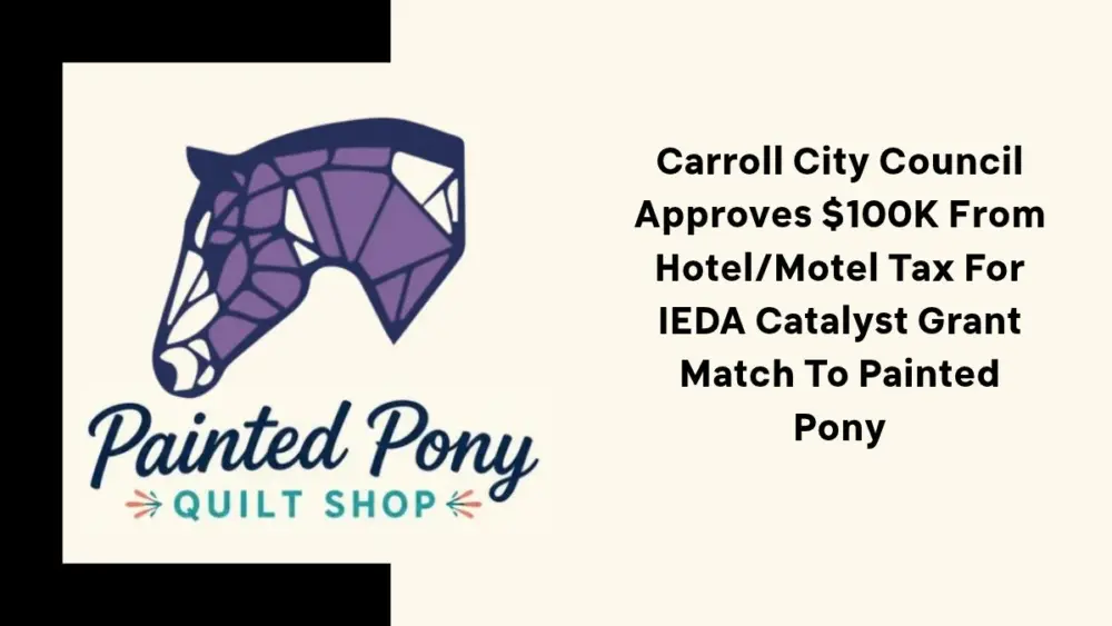 carroll-city-council-approves-100k-from-hotel-motel-tax-for-ieda-catalyst-grant-match-to-painted-pony