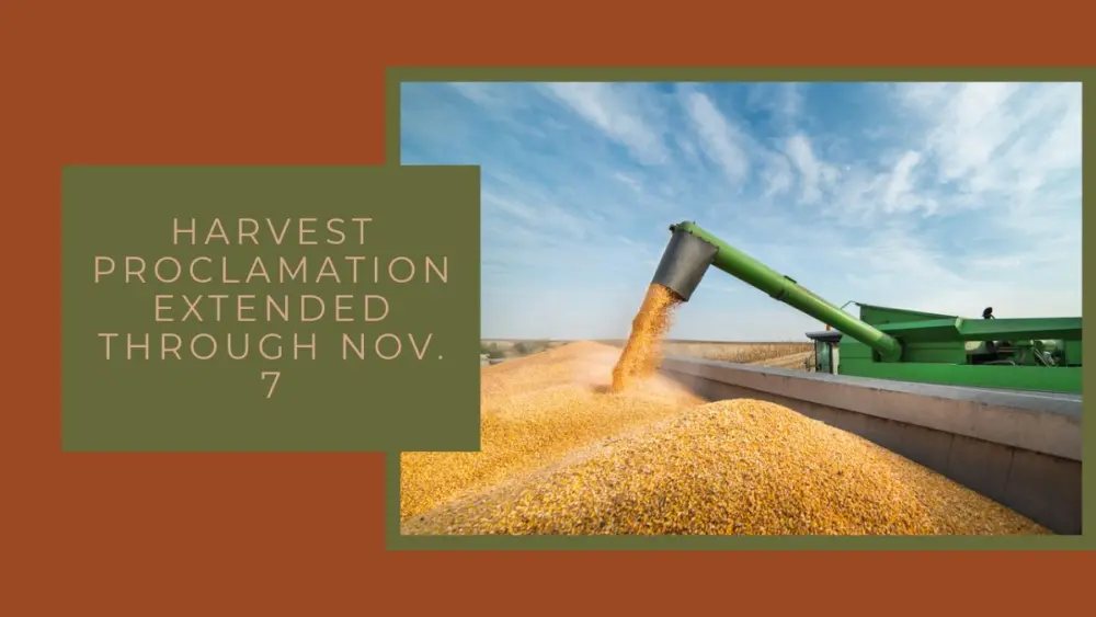 Harvest Proclamation Extended Through Nov. 7
