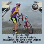 Episode 382: Scott Strance Pedals RAGBRAI III, and Then Again 50 Years Later episode artwork