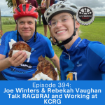 Episode 394: Joe Winters & Rebekah Vaughan Talk RAGBRAI and Working at KCRG episode artwork