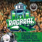 Episode 407: A Deep Dive: RAGBRAI LIII Headliner Bands episode artwork