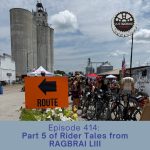 Episode 414: Part 5 of Rider Tales from RAGBRAI LIII episode artwork
