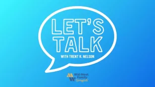 [AUDIO] Let’s Talk…with Trent R. Nelson: Newly updated across each week