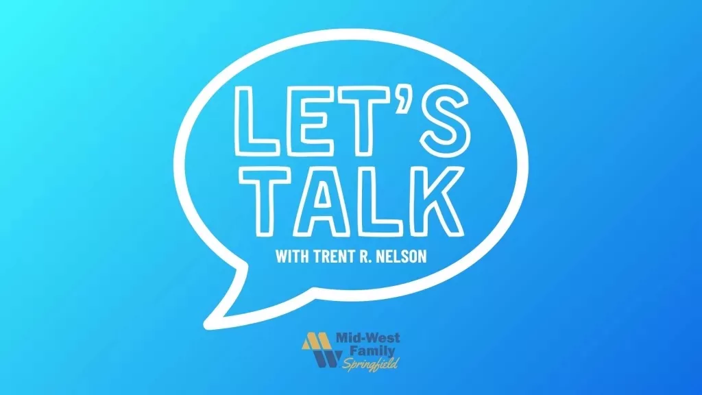 Let's Talk...with Trent R. Nelson