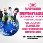5 Seconds of Summer  Friday, July 24  Hollywood Casino Amphitheater 5 Seconds of Summer  Friday, July 24  Hollywood Casino Amphitheater