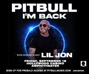static_display_300x250_pitbull_2026_regional_hollywoodcasinoamphitheater_0918_signup
